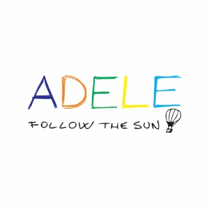 Adele Follow The Sun