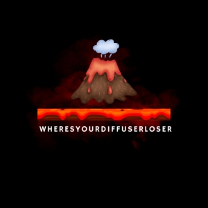 WHERESYOURDIFFUSERLOSER