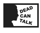 Dead Can Talk