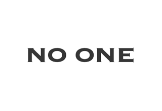 NO ONE