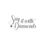 SAY IT WITH DIAMONDS