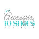 Accessories To Shoes Boutique