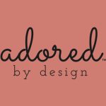 Adored By Design