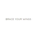 Brace Your Wings