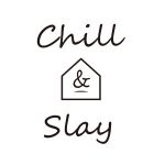 Chill And Slay