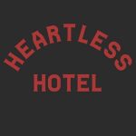 Heartless Hotel
