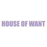 House Of Want