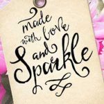 Made With Love And Sparkle