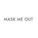 Mask Me Out