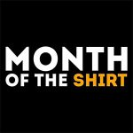 Month Of The Shirt