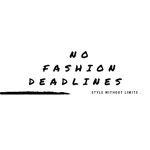 No Fashion Deadlines