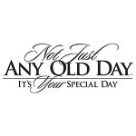 Not Just Any Old Day
