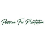 Passion For Plantation