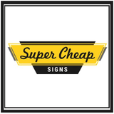 Super Cheap Signs