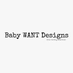 Baby WANT Designs